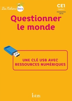 Les Cahiers Istra CE1 Questionner le monde – Clé USB- Ed. 2017