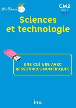 Les Cahiers Istra CM2 Sciences et technologie – Clé USB – Ed. 2017