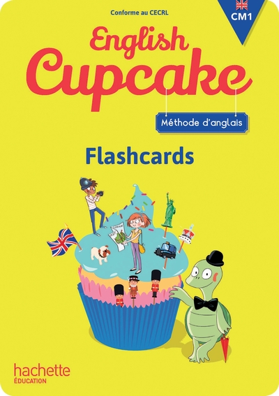 Anglais CM1 – Collection English Cupcake – Flashcards – Ed. 2016