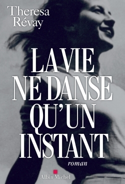 La Vie ne danse qu’un instant