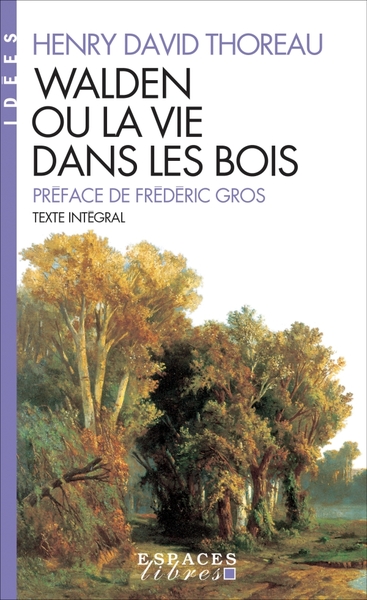 Walden ou la vie dans les bois (Espaces Libres – Idées)