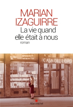 La Vie quand elle était à nous