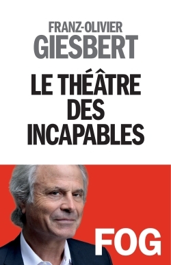 Le Théâtre des incapables – tome 1