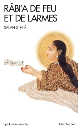 Râbi’a de feu et de larmes