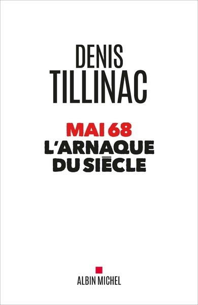 Mai 68 l’arnaque du siècle