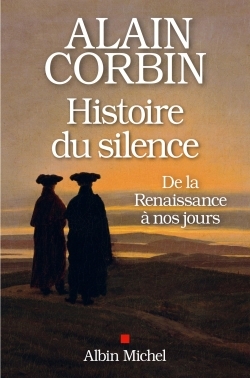 Histoire du silence (Espaces Libres – Histoire)