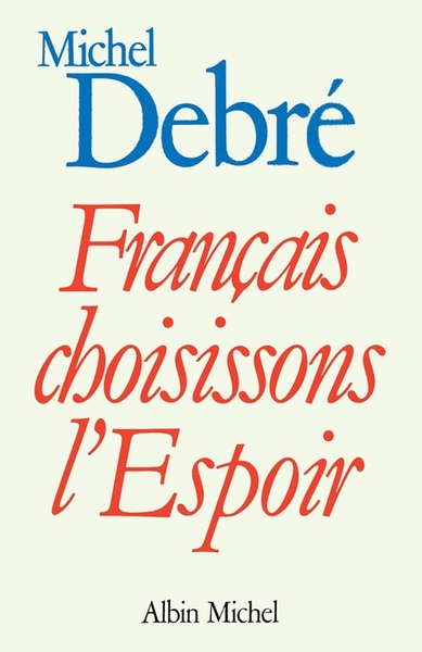 Français, choisissons l’espoir
