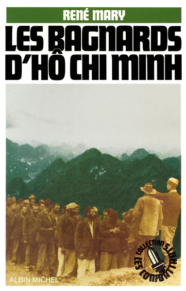 Les Bagnards d’Hô Chi Minh