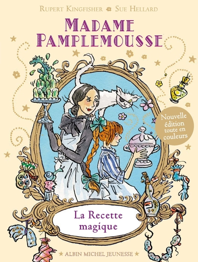 Madame Pamplemousse – La Recette magique – tome 1