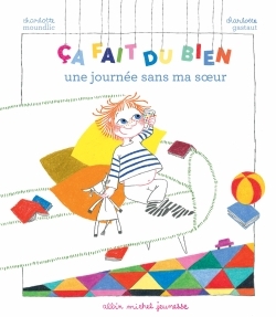 Ca fait du bien une journée sans ma soeur