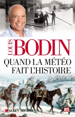 Quand la météo fait l’histoire