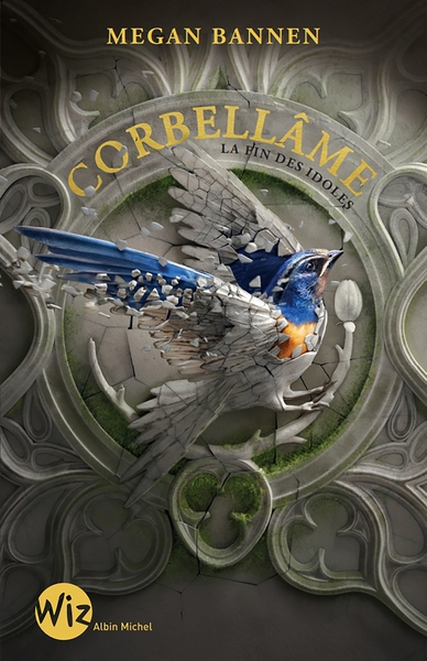 Corbellâme – La fin des idoles
