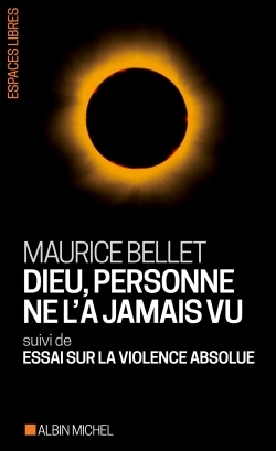 Dieu, personne ne l’a jamais vu