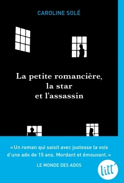 La Petite Romancière, la star et l’assassin