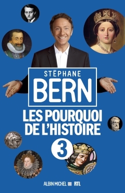 Les Pourquoi de l’Histoire 3