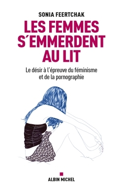 Les Femmes s’emmerdent au lit