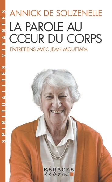 La Parole au coeur du corps (Espaces Libres – Spiritualités Vivantes)