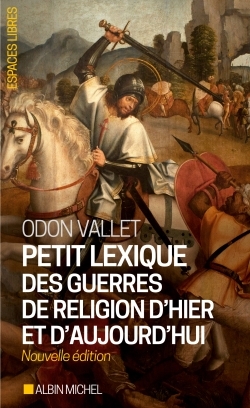 Petit Lexique des guerres de religion d’hier et d’aujourd’hui