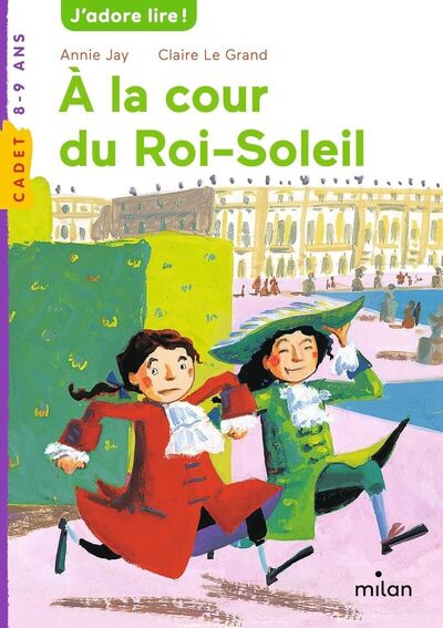 Histoires à dévorer – CE – A la cour du Roi-Soleil x5- PCF