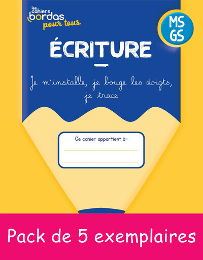 5EX Cahiers Bordas pour tous – Ecriture MS vers la GS – 2024 PCF