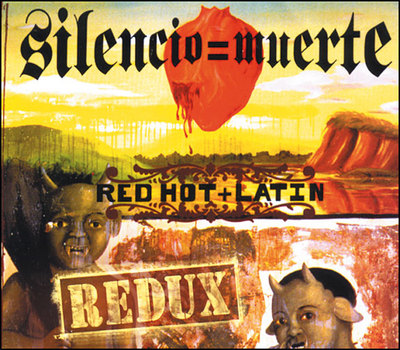 Silencio=Muerte – Red Hot + Latin