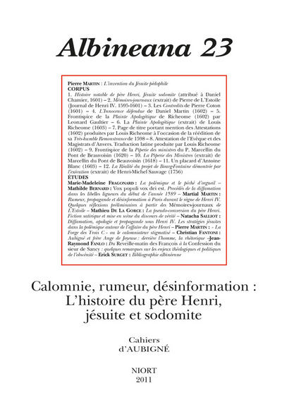 REVUE ALBINEANA N 23 CALMONIE, RUMEUR, DESINFORMATION. L’HISTOIRE DU PERE HENRI, JESUITE ET SODOMITE