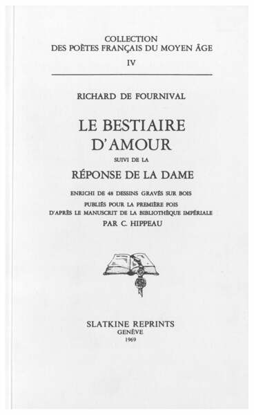 Le Bestiaire d’amour suivi de la réponse de la Dame (1852-1877)