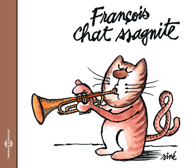 FRANCOIS CHASSAGNITE – CHAT-SSAGNITE (ULTIME ENREGISTREMENT)
