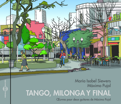 TANGO, MILONGA Y FINAL (OEUVRES POUR DEUX GUITARES DE MAXIMO PUJOL)