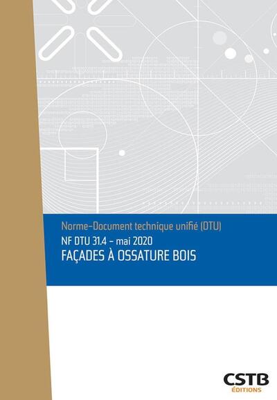 NF DTU 31.4 Façades à ossature bois – Mai 2020