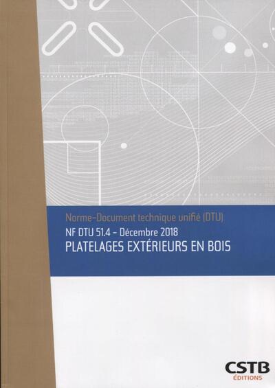 NF DTU 51.4 – Platelages extérieurs en bois