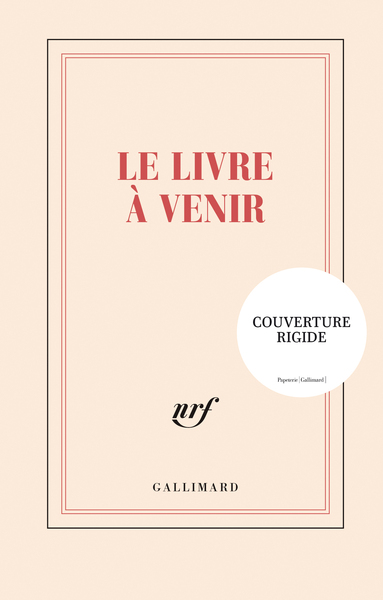 Carnet rigide “Le livre à venir” ( papeterie)
