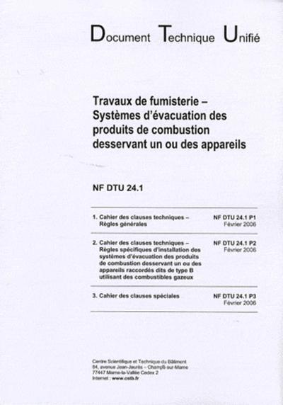 DTU 24.1 TRAVAUX DE FUMISTERIE. SYSTEMES D’EVACUATION DES PRODUITS DE COMBUSTION