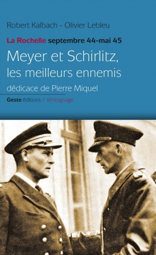 MEYER ET SCHIRLITZ (NOUVELLE EDITION – POCHE) LES MEILLEURS ENNEMIS LA ROCHELLE