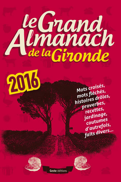GRAND ALMANACH DE LA GIRONDE 2016