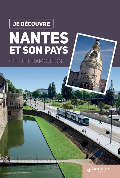 JE DECOUVRE NANTES (FRA) ET SON PAYS