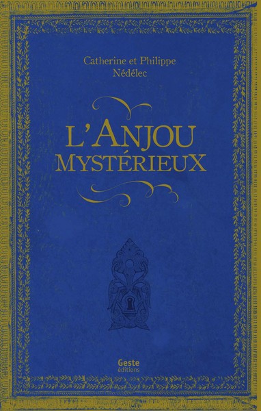 L’Anjou mystérieux