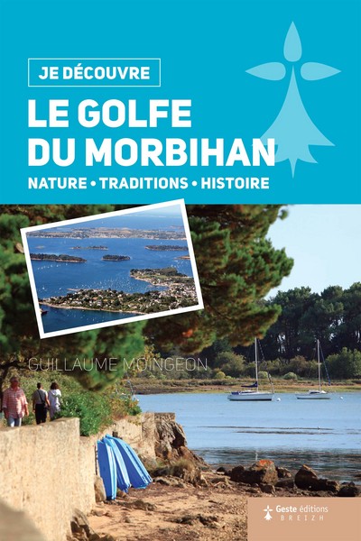 JE DECOUVRE LE GOLFE DU MORBIHAN