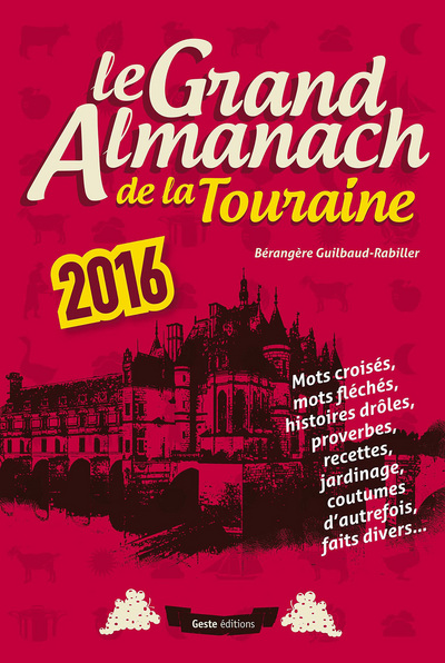 GRAND ALMANACH DE LA TOURAINE 2016