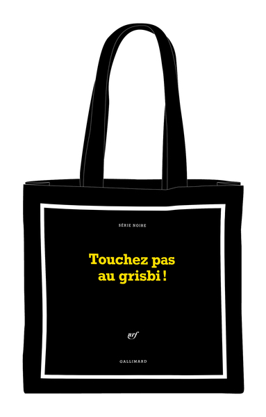 Sac en tissu Série noire “Touchez pas au grisbi !” (papeterie)