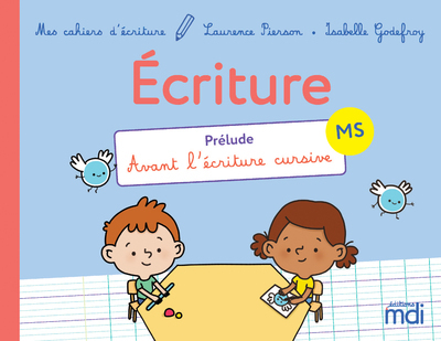 MDI Mes cahiers d’écriture MS – Prélude 5 exemplaires – PCF