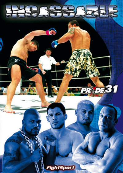 PRIDE 31 – INCASSABLE