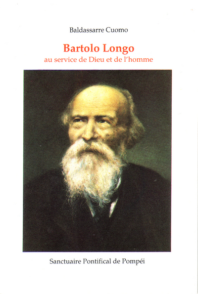 Bartolo Longo au service de Dieu et de l’homme