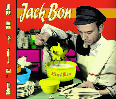 MIXED BLUES PAR JACK BON CD MUSICAL