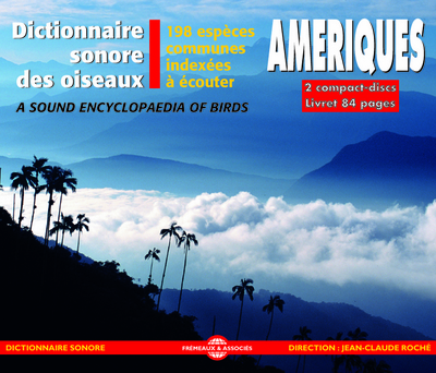 OISEAUX D’AMERIQUE DICTIONNAIRE SONORE DES OISEAUX D’AMERIQUE