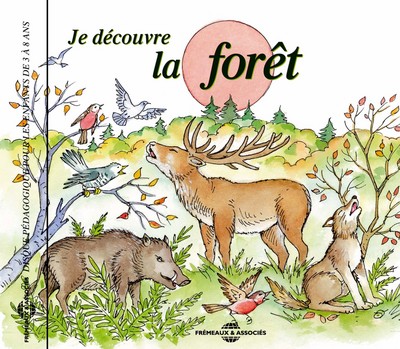 JE DECOUVRE LA FORET