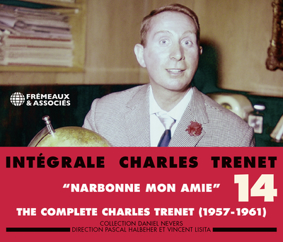 INTÉGRALE VOL. 14 “NARBONNE MON AMIE” (1957-1961)