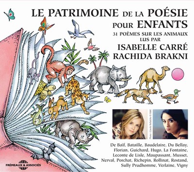ANTHOLOGIE POETIQUE POUR LES ENFANTS SUR LES ANIMAUX PAR ISABELLE CARRE ET RACHIDA BRAKNI