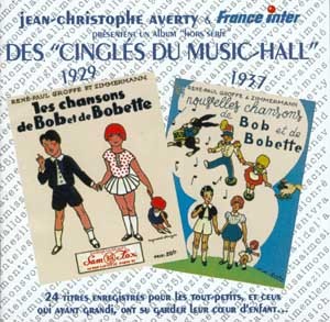 LES CINGLES DU MUSIC-HALL CHANSONS DE BOB ET BOBETTE CD AUDIO SELECTION JEAN CHRISTOPHE AVERTY