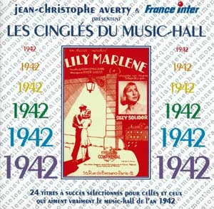 LES CINGLES DU MUSIC-HALL ANNEE 1942 CD AUDIO SELECTION JEAN CHRISTOPHE AVERTY